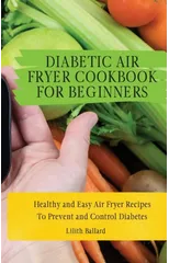 Diabetic Air Fryer Cookbook for Beginners