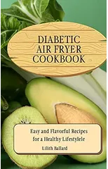 Diabetic Air Fryer Cookbook