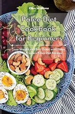 Paleo Diet Cookbook for Beginners