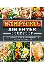 Bariatric Air Fryer Cookbook