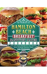 Hamilton Beach Breakfast Sandwich Maker Cookbook