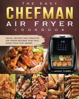 The Easy Chefman Air Fryer Cookbook