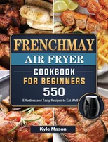 FrenchMay Air Fryer Cookbook For Beginners