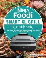 Ninja Foodi Smart XL Grill Cookbook