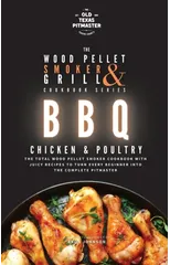 The Wood Pellet Smoker and Grill Cookbook