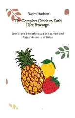 The Complete Guide to Dash Diet Beverages