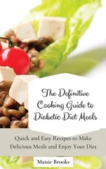 The Definitive Cooking Guide to Diabetic Diet Meals