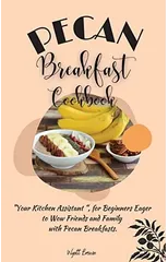 Pecan Breakfast Cookbook