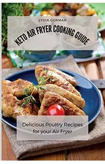 Keto Air Fryer Cooking Guide
