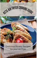 Keto Air Fryer Cooking Guide