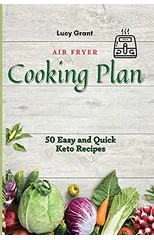 Air Fryer Cooking Plan