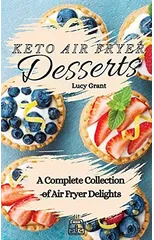 Keto Air Fryer Desserts