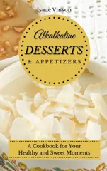Alkaline Dessert and Appetizers