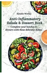 Anti-Inflammatory Salads and Dessert Book