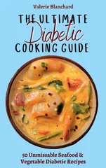 The Ultimate Diabetic Cooking Guide