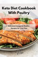 Keto Diet Cookbook With Poultry
