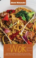 The Easy Wok Cookbook for Beginners