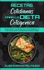 Recetas Cotidianas Para La Dieta Cetogenica