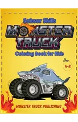 Monster Trucks Scissors Skills coloring book for kids 4-8