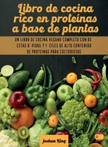 Libro de cocina rico en proteinas a base de plantas