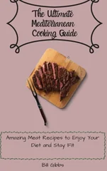 The Ultimate Mediterranean Cooking Guide