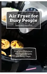 Air Fryer for Busy People
