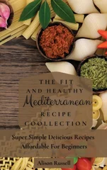 The Fit and Healthy Mediterranean Recipe Collection