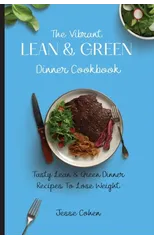 The Vibrant Lean & Green Dinner Cookbook