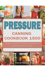 Pressure Canning Cookbook 1500