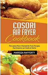 Cosori Air Fryer Cookbook