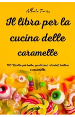 Il libro per la cucina delle caramelle