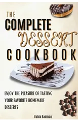The Complete Dessert Cookbook