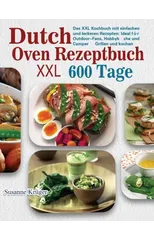 Dutch Oven Rezeptbuch XXL