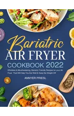 Bariatric Air Fryer Cookbook 2022
