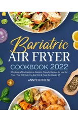 Bariatric Air Fryer Cookbook 2022