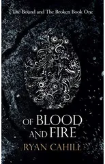 Of Blood And Fire