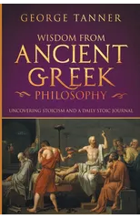 Wisdom from Ancient Greek Philosophy