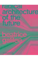 Radical Architecture of the Future