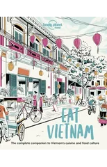 Lonely Planet Eat Vietnam