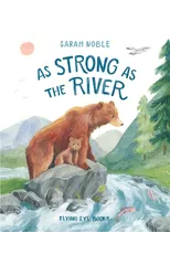 As Strong as the River