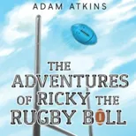 The Adventures of Ricky the Rugby Ball