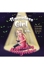 The Nameless Girl & The Lonely Alligator
