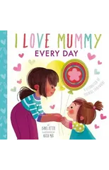 I Love Mummy Every Day