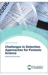 Challenges in Detection Approaches for Forensic Science