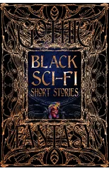 Black Sci-Fi Short Stories