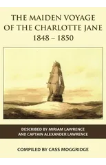 The Maiden Voyage of the Charlotte Jane 1848–1850