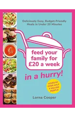 Feed Your Family For £20...In A Hurry!