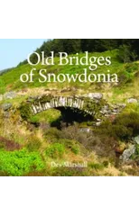 Old Bridges of Snowdonia