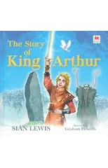 The Story of King Arthur