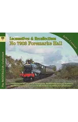 Locomotive Recollections No 7903 Foremarke Hall